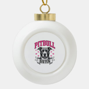Pitbull Sister Vintage Dog Lover Vector Design_1 Ceramic Ball Christmas Ornament