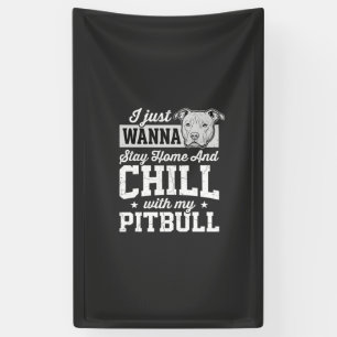 Pitbull Stay Home And Chill Design Banner