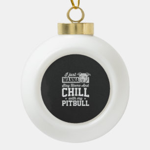 Pitbull Stay Home And Chill Design Ceramic Ball Christmas Ornament