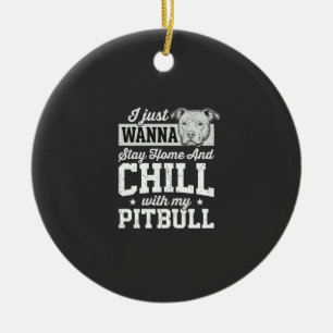 Pitbull Stay Home And Chill Design Ceramic Tree Decoration