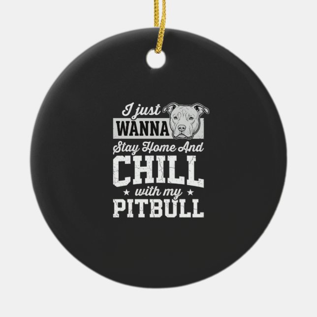 Pitbull Stay Home And Chill Design Ceramic Tree Decoration (Front)