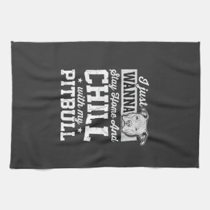 Pitbull Stay Home And Chill Design Tea Towel
