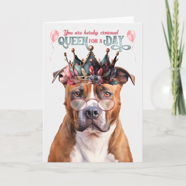 Pitbull Terrier Dog Queen for a Day Funny Birthday Card (Front)