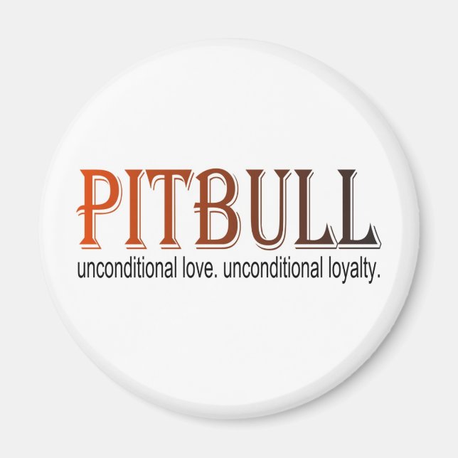 pitbull unconditional magnet (Front)