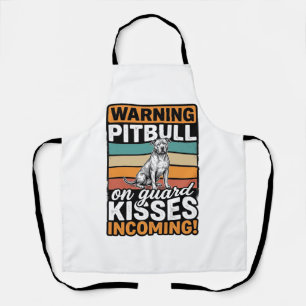 Pitbull Warning Kisses Incoming Vintage Dog Design Apron