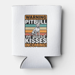 Pitbull Warning Kisses Incoming Vintage Dog Design Can Cooler