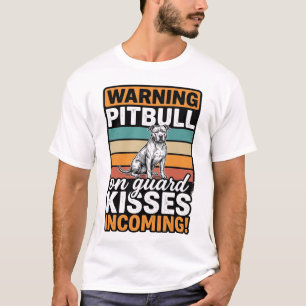 Pitbull Warning Kisses Incoming Vintage Dog Design T-Shirt