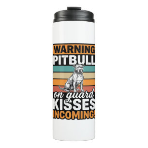 Pitbull Warning Kisses Incoming Vintage Dog Design Thermal Tumbler