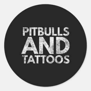 Pitbulls And Tattoos Novelty Dog Gift_3 Classic Round Sticker