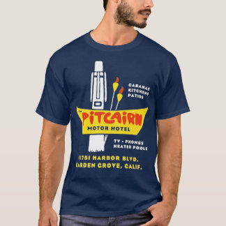 Pitcairn Motor Hotel - Garden Grove, CA - Vintage  T-Shirt