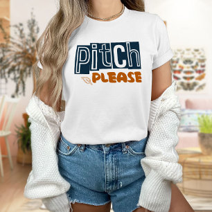 Pitch Please Shirt, Baseball T-Shirt