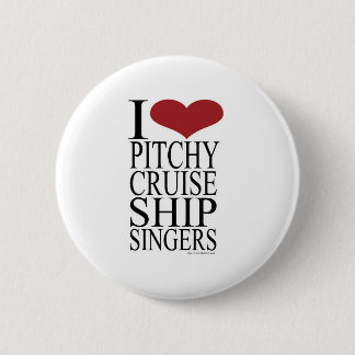 Pitchy Singers Rule 6 Cm Round Badge
