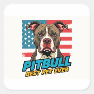 Pitt Bulls Are The Best Pet Ever Square Sticker