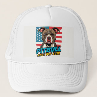 Pitt Bulls Are The Best Pet Ever Trucker Hat