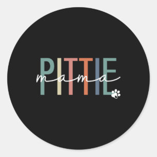 Pittie Mama Pit Bull Dog Mum Mother's Day Classic Round Sticker