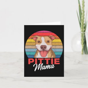 Pittie Mama Pitbull Dog Mum Card