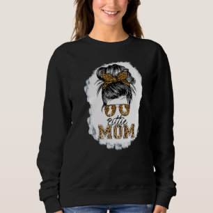 Pittie Mum Messy Bun Pitbull Dog Owners Love Mothe Sweatshirt