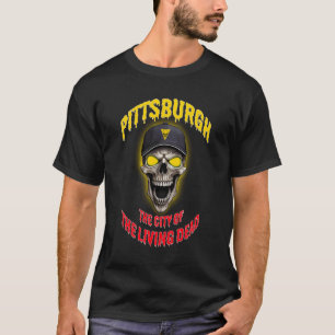 Pittsburgh City of The Living Dead T-Shirt