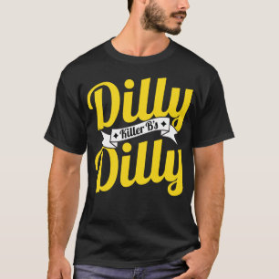 Pittsburgh Killer B's Dilly Dilly Shirt