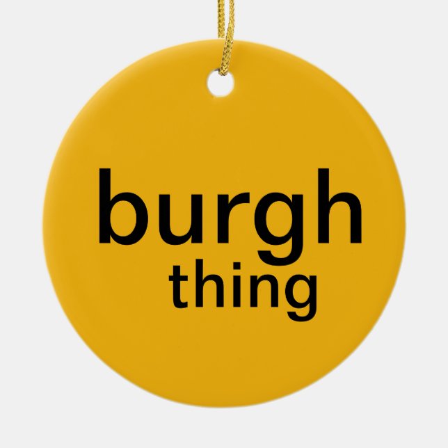 Pittsburgh Ornament (burgh thing) (Front)