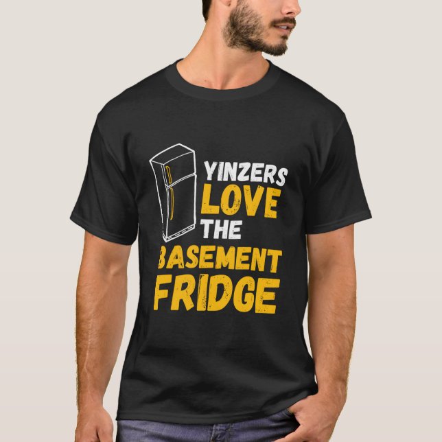 Pittsburgh Yinzers Love The Baset Fridge T-Shirt (Front)