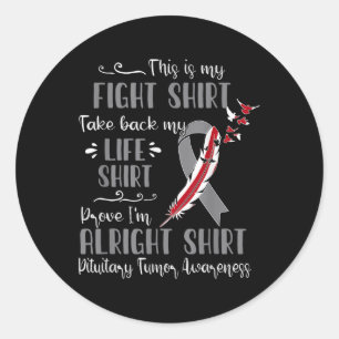 Pituitary Tumor Awareness My Fight  Classic Round Sticker