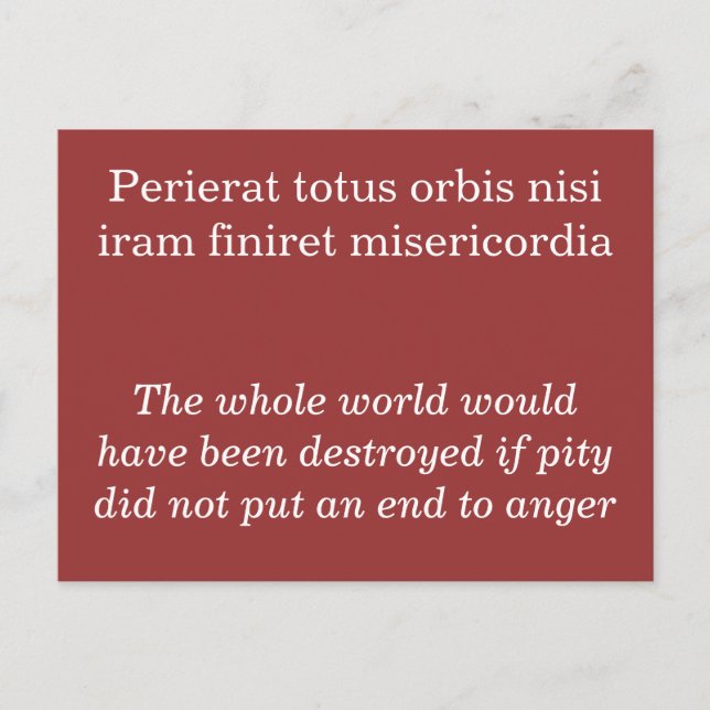 Pity and anger - Seneca the Elder quote Postcard (Front)