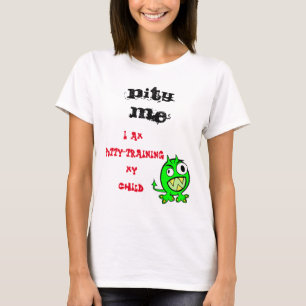 Pity Me Potty-Training Child T-Shirt