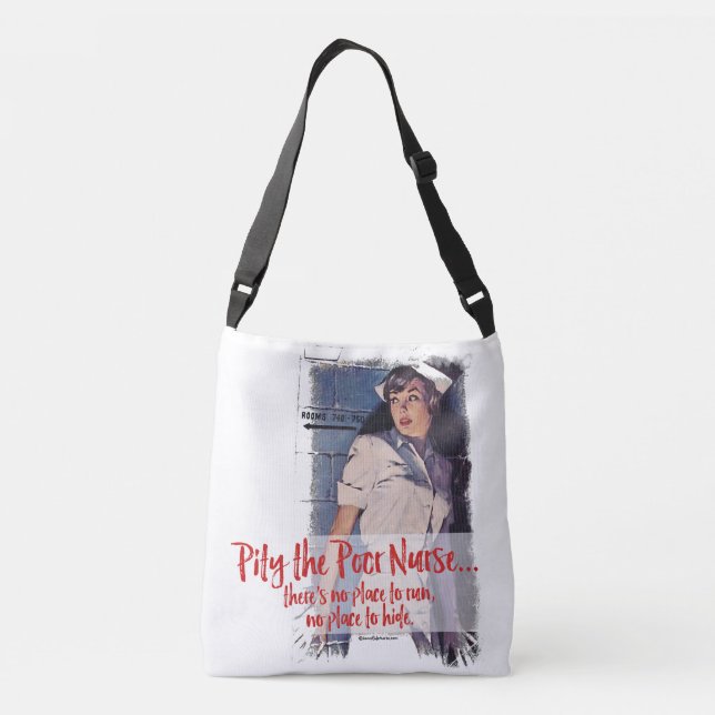 Pity the Poor Nurse Crossbody Bag (Back)