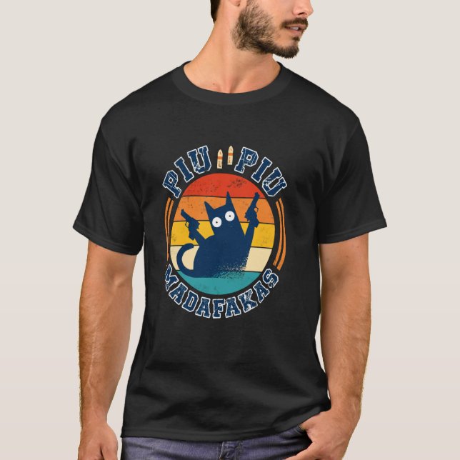 Piu Piu Pew Madafakas Shirt Novelty gift- Funny Ca (Front)