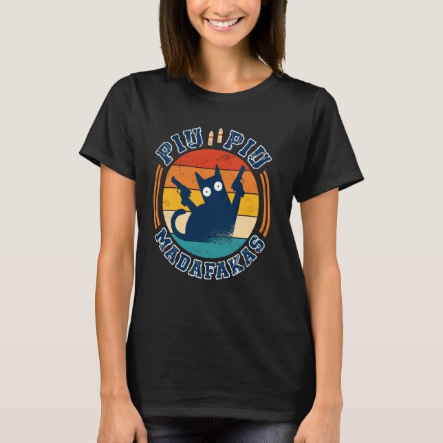 Piu Piu Pew Madafakas Shirt Novelty gift- Funny Ca (Front)