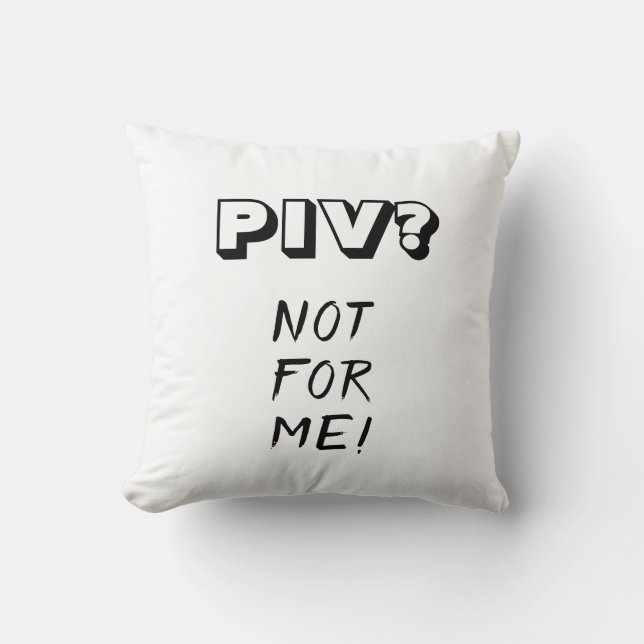 PIV/Heterocaptivity, Two-sided Pillow (Front)