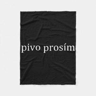 Pivo Prosim Beer Please Czech Language Prague Vaca Fleece Blanket