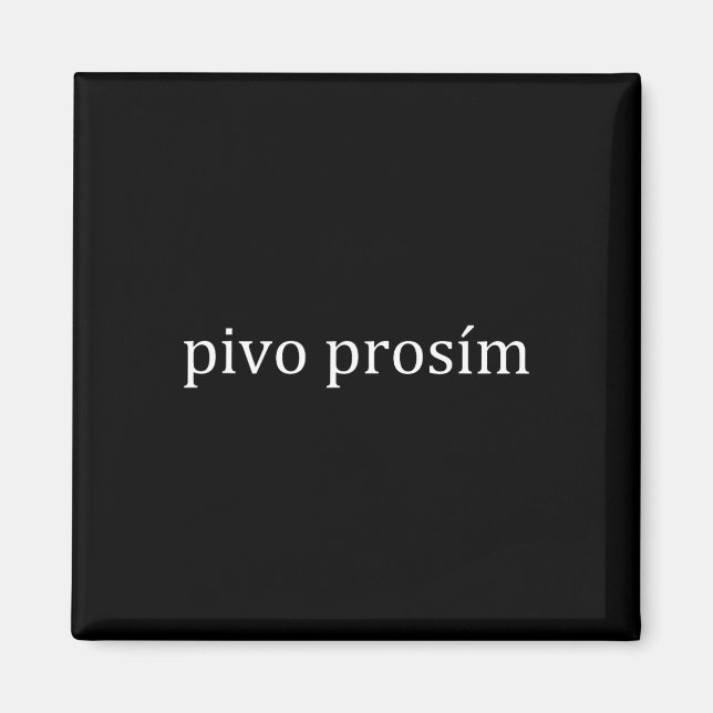 Pivo Prosim Beer Please Czech Language Prague Vaca Magnet (Front)
