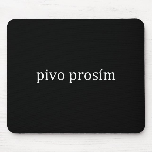Pivo Prosim Beer Please Czech Language Prague Vaca Mouse Mat (Front)