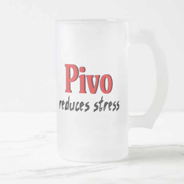 Pivo Reduces Stress Frosted Glass Beer Mug (Right)