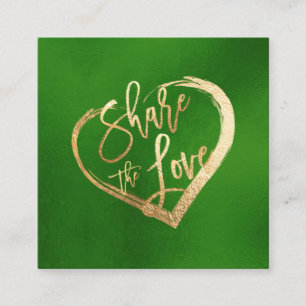 PixDezines Faux Gold Share the Love Emerald Green Square Business Card