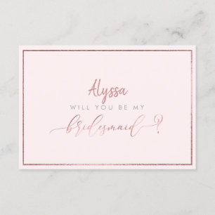 PixDezines Faux Rose Gold Will You Be..Bridesmaid Invitation