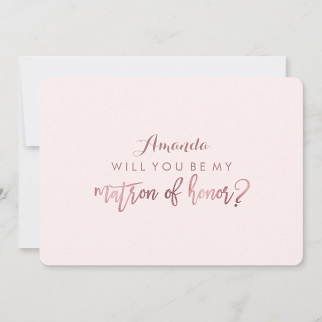 PixDezines Faux Rose Gold Will You Be..Matron Invitation (Front)