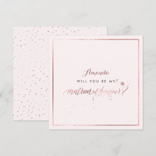 PixDezines Faux Rose Gold Will You Matron Honour Invitation