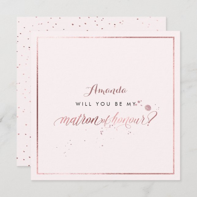 PixDezines Faux Rose Gold Will You Matron Honour Invitation (Front/Back)