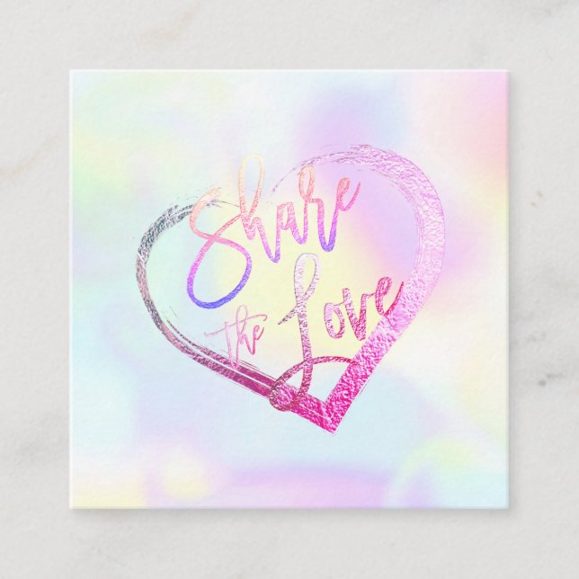PixDezines Glam Share the Love Faux Holographic Square Business Card (Front)
