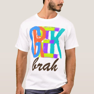 PixDezines Greek brah! T-Shirt