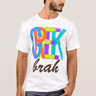 PixDezines Greek brah! T-Shirt