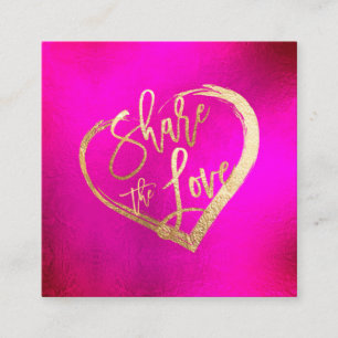 PixDezines Hot+Flashy Pink Gold Share the Love Square Business Card