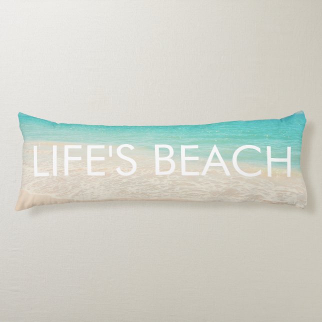 PixDezines life's beach body pillow (Front)