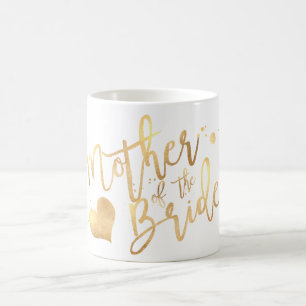 PixDezines Mother of Bride/Faux Gold Script Coffee Mug