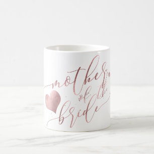 PixDezines Mother of Bride/Faux Rose Gold Script Coffee Mug