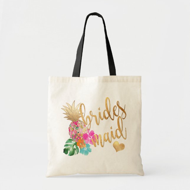 PixDezines Pineapple Bridesmaid/Faux Gold Script Tote Bag (Front)