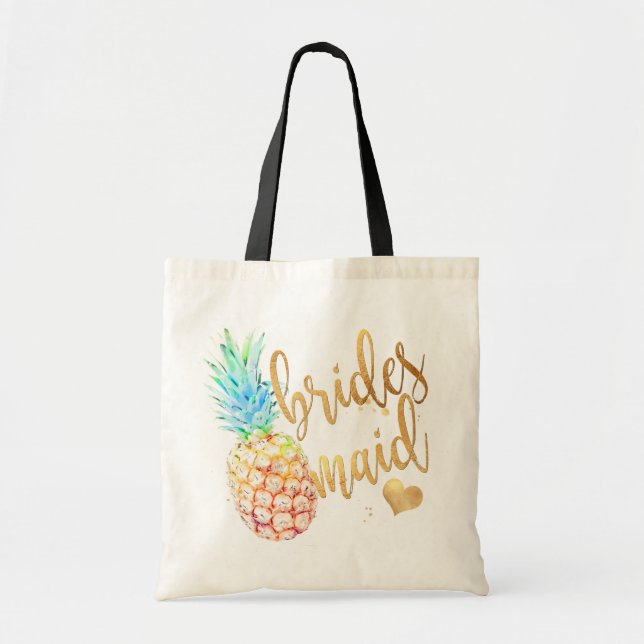PixDezines Pineapple Bridesmaid/Faux Gold Script Tote Bag (Front)